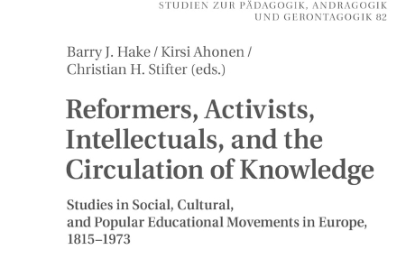Abbildung Buchtitel: Reformers, Activists, Intellectuals, and the Circulation of Knowledge. Seminarpublikation ESREA History Network